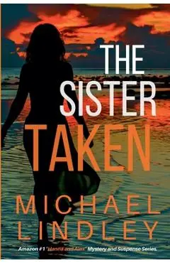 The Sister Taken - Michael Lindley