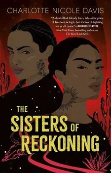 The Sisters of Reckoning, Paperback/Charlotte Nicole Davis