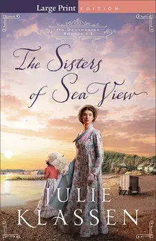 The Sisters of Sea View, Paperback/Julie Klassen