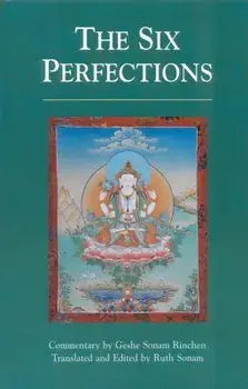 The Six Perfections, Paperback/Geshe Sonam Rinchen