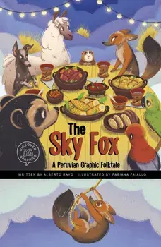 The Sky Fox. A Peruvian Graphic Folktale, Hardback/***