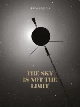 The Sky Is Not the Limit, Hardback/Jeremie Decalf
