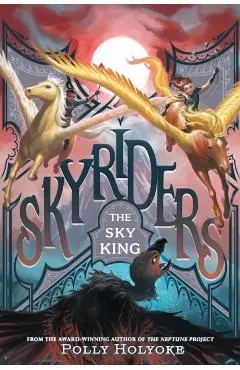 The Sky King - Polly Holyoke
