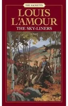 The Sky-Liners - Louis L'amour