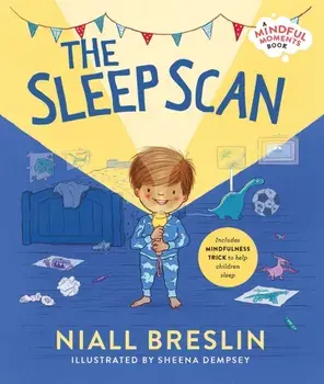 The Sleep Scan - A mindful moments book, Paperback/Niall Breslin