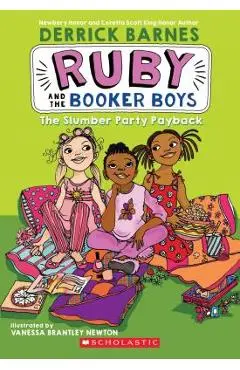 The Slumber Party Payback (Ruby and the Booker Boys #3) - Derrick Barnes