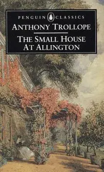 The Small House at Allington, Paperback/Anthony Trollope