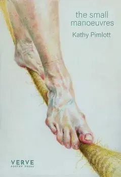 the small manoeuvres, Paperback/Kathy Pimlott