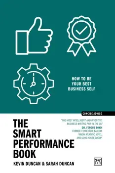 The Smart Performance Book. How to be your best business self, Paperback/Sarah Duncan