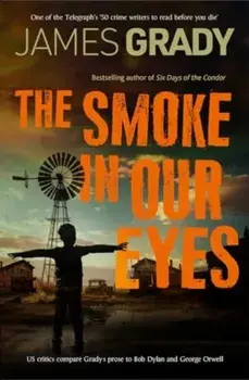 The Smoke in Our Eyes, Paperback/James Grady