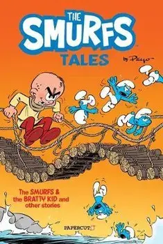 The Smurfs Tales #1: The Smurfs and the Bratty Kid, Paperback/***