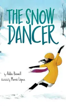 The Snow Dancer, Hardcover/Addie Boswell