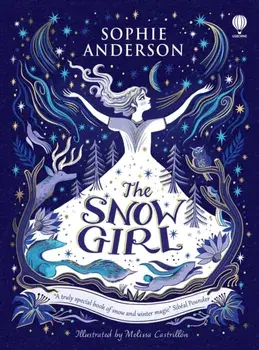 The Snow Girl, Hardback/Sophie Anderson