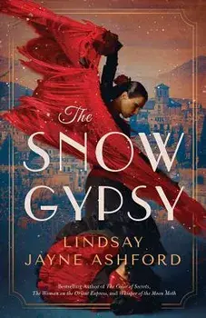 The Snow Gypsy, Paperback/Lindsay Jayne Ashford