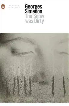 The Snow Was Dirty, Paperback/Georges Simenon