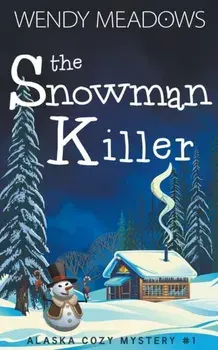 The Snowman Killer, Paperback/Wendy Meadows