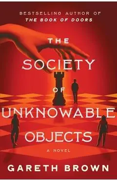 The Society of Unknowable Objects - Gareth Brown