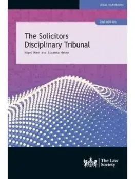 The Solicitors Disciplinary Tribunal. 2 New edition, Paperback/Susanna Heley