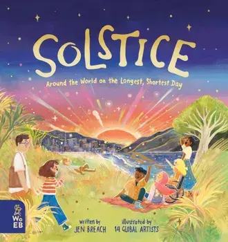 The Solstice. Around the World on the Longest, Shortest Day, Hardback/Jen Breach