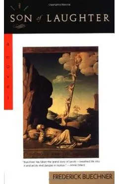 The Son of Laughter - Frederick Buechner