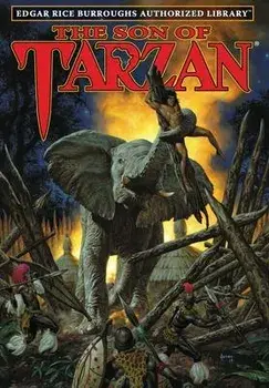 The Son of Tarzan: Edgar Rice Burroughs Authorized Library, Hardcover/Edgar Rice Burroughs