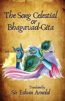 The Song Celestial or Bhagavad-Gita Translated, Paperback/Edwin Arnold