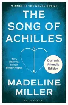 The Song of Achilles. Dyslexia Friendly Edition, Paperback/Madeline Miller