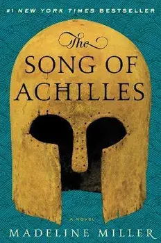 The Song of Achilles, Hardcover/Madeline Miller