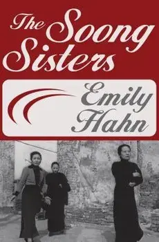 The Soong Sisters, Paperback/Emily Hahn