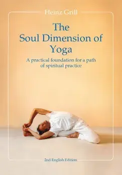 The. Soul Dimension of Yoga, Hardback/Heinz Grill