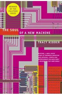 The Soul of a New Machine - Tracy Kidder