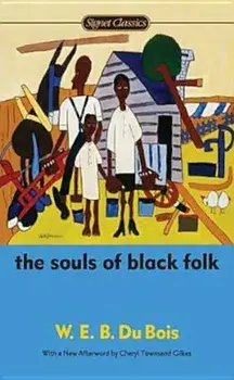 The Souls of Black Folk/W. E. B. Du Bois