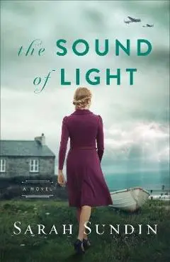 The Sound of Light - Sarah Sundin