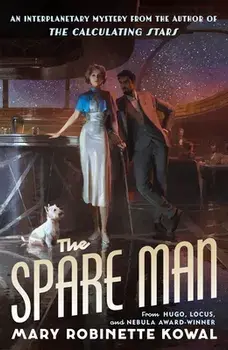 The Spare Man, Paperback/Mary Robinette Kowal