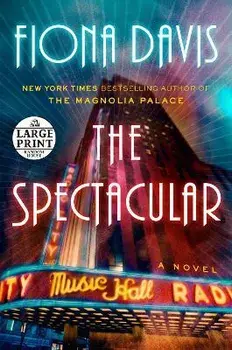The Spectacular, Paperback/Fiona Davis