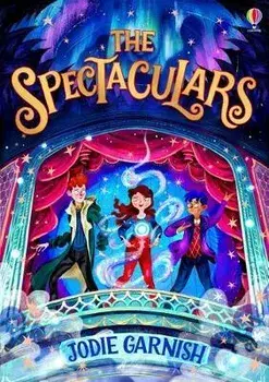 The Spectaculars, Hardback/Jodie Garnish