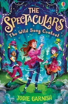 The Spectaculars: The Wild Song Contest, Paperback/Jodie Garnish