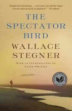 The Spectator Bird - Wallace Stegner