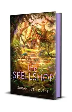 The Spellshop - Sarah Beth Durst