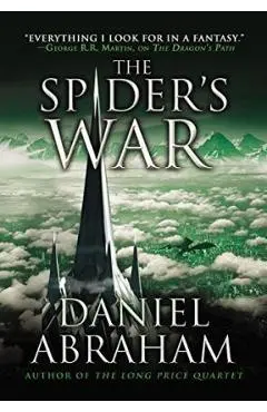 The Spider's War - Daniel Abraham