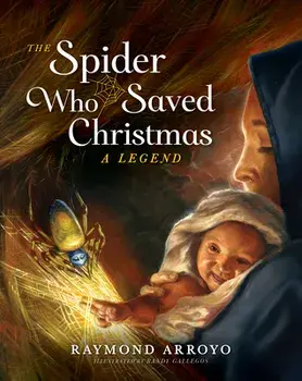 The Spider Who Saved Christmas, Hardcover/Raymond Arroyo