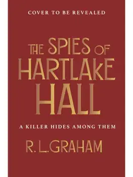 The Spies of Hartlake Hall, Hardback/R. L. Graham