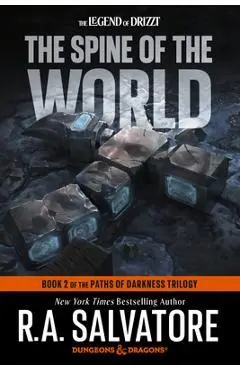 The Spine of the World: Dungeons & Dragons: Book 2 of the Paths of Darkness Trilogy - R. A. Salvatore