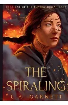 The Spiraling - L. A. Garnett