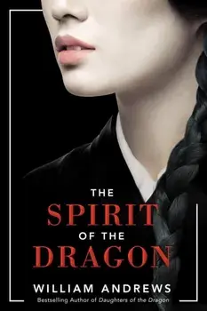The Spirit of the Dragon, Paperback/William Andrews