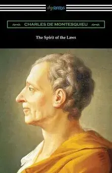 The Spirit of the Laws, Paperback/Charles De Secondat Montesquieu