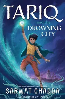 The Spiritstone Saga: Tariq and the Drowning City. Book 1, Paperback/Sarwat Chadda