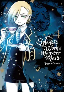 The Splendid Work of a Monster Maid, Vol. 4, Paperback/Yugata Tanabe