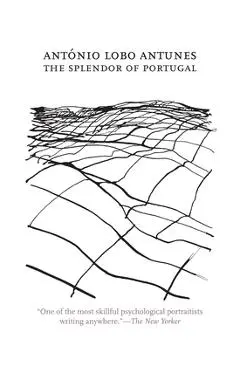 The Splendor of Portugal - Antonio Lobo Antunes