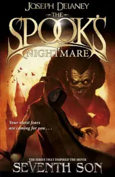 The Spook's Nightmare: Book 7/Joseph Delaney